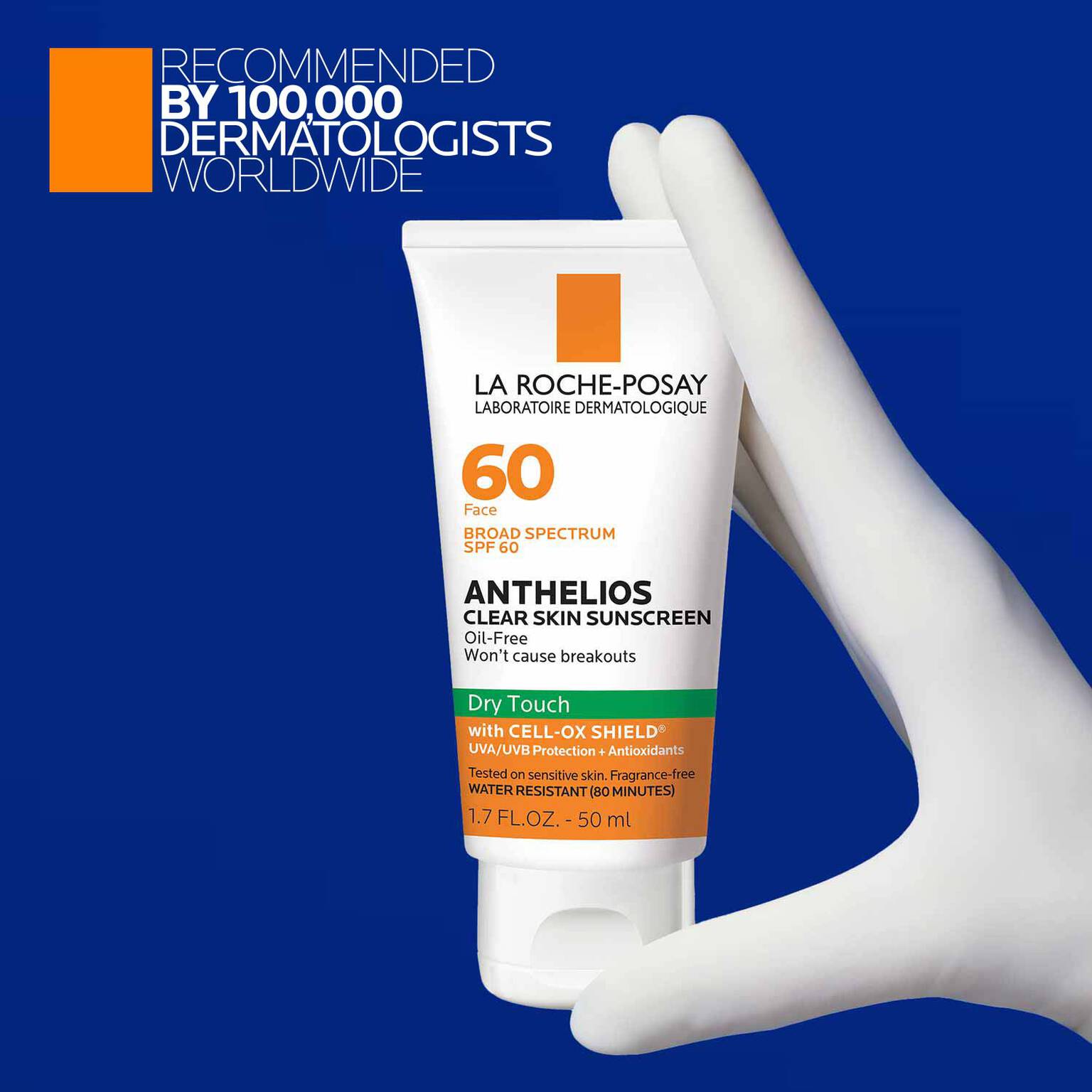 anthelios-clear-skin-oil-free-sunscreen-spf-60-a9 LaRochePosay-Product-Anthelios-Anth-60-Dry-Touch-US-T-50ml-3606000430488-Proendorsement_Rev.jpg