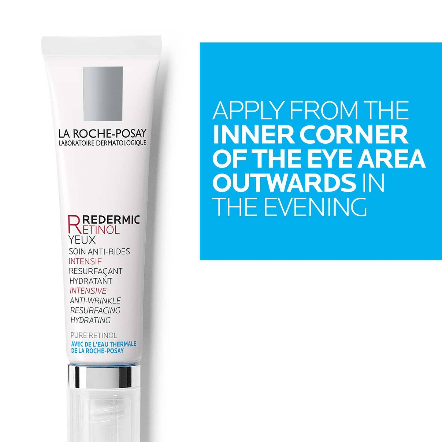 redermic-r-retinol-eye-cream-e9 LaRochePosay-Product-Retinol-Redermic-Retinol-Eyes-15ml-3337872414039-ATFKeyBenefits_REV2-1500x1500.jpg